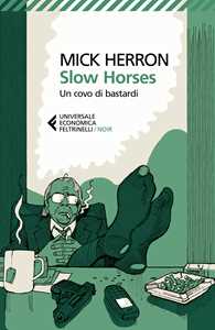 Libro  Slow horses. Un covo di bastardi  Mick Herron