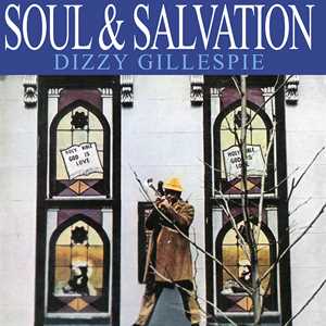 CD Soul & Salvation Dizzy Gillespie