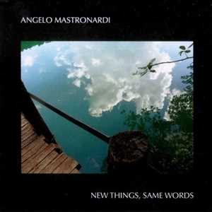 CD New Things Same Words Angelo Mastronardi