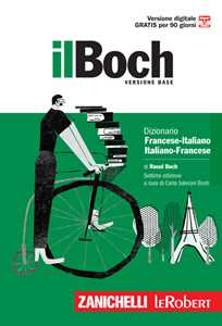 Libro Il Boch. Dizionario francese-italiano, italiano-francese. Versione base Raoul Boch