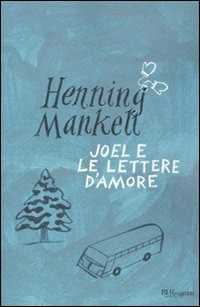 Libro Joel e le lettere d'amore Henning Mankell
