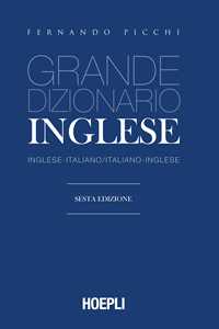 Libro Grande dizionario di inglese. Inglese-italiano, italiano-inglese Fernando Picchi