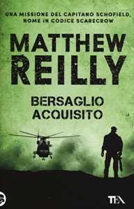 Libro Bersaglio acquisito Matthew Reilly