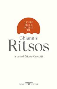 Libro Le più belle poesie di Ghiannis Ritsos Ghiannis Ritsos